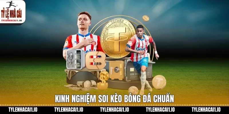 Tỷ Lệ Nhà Cái - Soi Kèo Nhà Cái, Tỷ Lệ Kèo Trực Tuyến Mới Nhất 24/7 33 Kinh nghiệm soi kèo bóng đá chuẩn