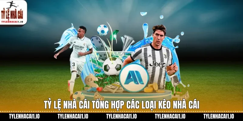 Tỷ Lệ Nhà Cái - Soi Kèo Nhà Cái, Tỷ Lệ Kèo Trực Tuyến Mới Nhất 24/7 34 Tỷ lệ nhà cái Tổng hợp các loại kèo nhà cái